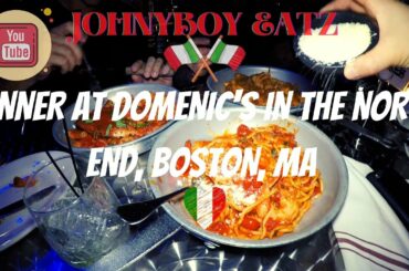BOSTON'S FINE DINING AT ITS FINEST @DOMENIC'S IN THE NORTH END 2020' VLOG