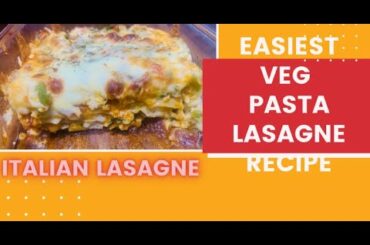 EASIEST PASTA LASAGNE || VEGETARIAN | EASY ASSEMBLE | IN MICROWAVE OVEN | ITALIAN DISH | HOME MADE