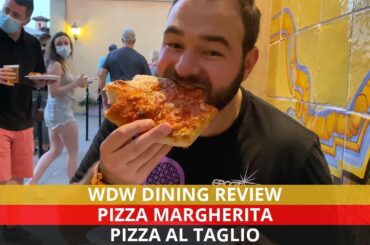 WDW Dining Review | Pizza al Taglio | EPCOT's Italy Pavilion