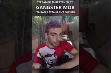 Streamer Iceposeidon threatened by gangster mob italian restaurant owner