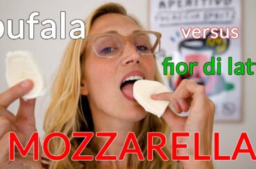 American Girl Tries Italian Mozzarella: Bufala Mozzarella v. Fior di Latte