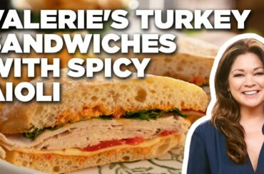 Valerie Bertinelli's Turkey Sandwiches with Spicy Aioli | Valerie's Home Cooking | Food Network