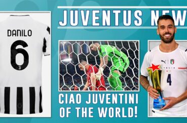 JUVENTUS & EURO20 NEWS || TURKEY 0-3 ITALY || DANILO WITH THE 6