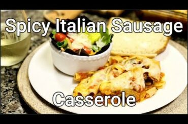 HOW TO MAKE Spicy Italian Sausage Casserole #cooking #pasta #recipes #Italian #thespiceoflife