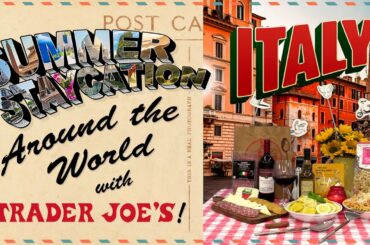 Summer Staycation Around the World - Italy | Trader Joe's