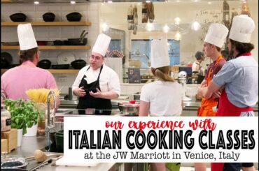 Take a Cooking Class in Venice Italy!