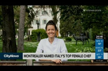 Montrealer named Italy’s top female chef