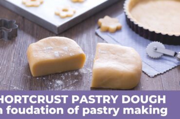 How to make a great SHORTCRUST PASTRY DOUGH - Classic Italian Recipe