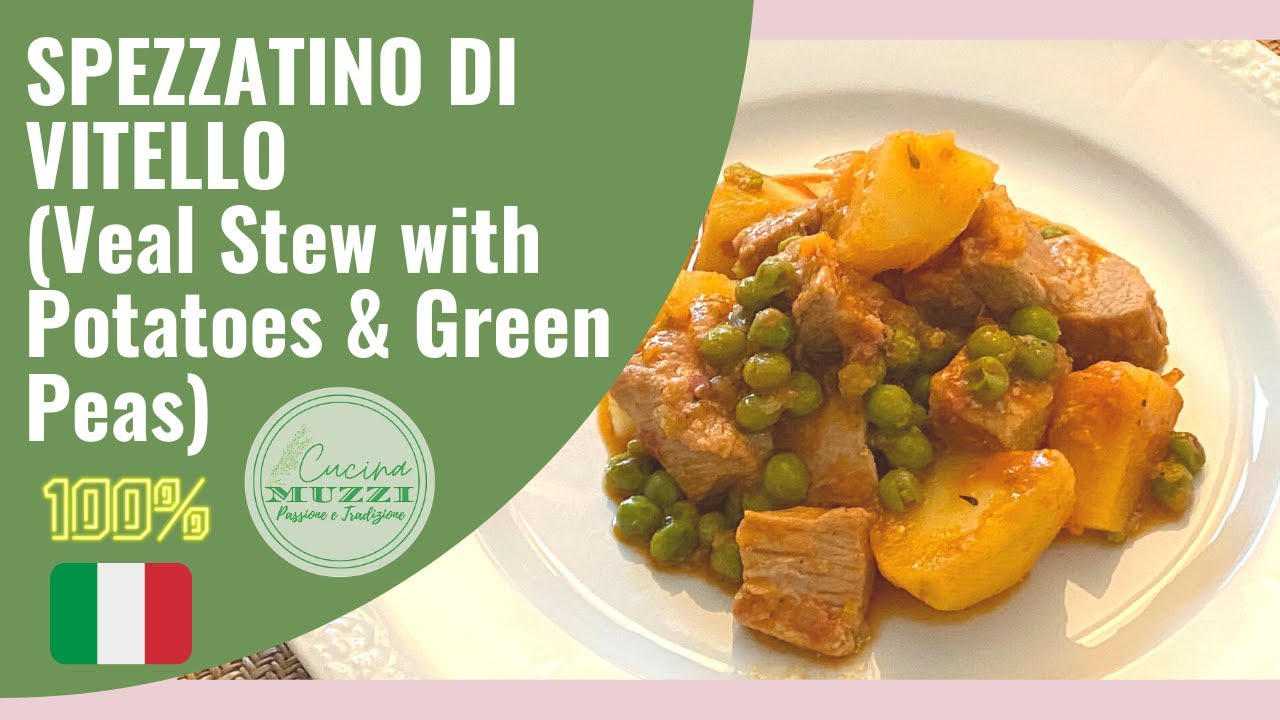 SPEZZATINO DI VITELLO CON PATATE E PISELLI / VEAL STEW /CUCINA MUZZI #italian #easy #recipe SPEZZATINO DI VITELLO CON PATATE E PISELLI / VEAL STEW /CUCINA MUZZI #italian #easy #recipe