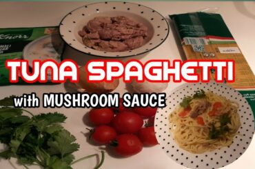 #Turkeytravel #ofwkuwait    How to cook TUNA SPAGHETTI with MUSHROOM SAUCE | WENG SIANGCO