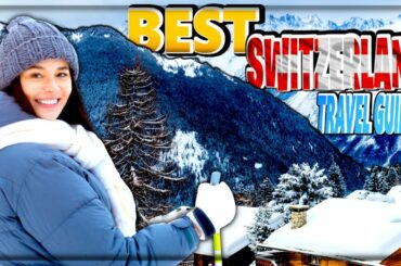 Switzerland Best Paces To Visit