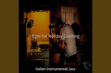 Jazz Piano Soundtrack for Cooking Dinner