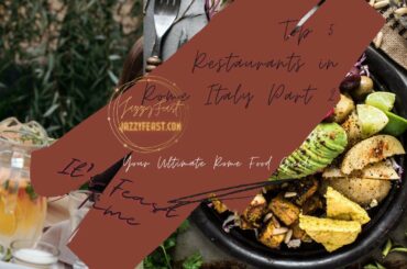 #JazzyFeast #TopFive #TravelEat  Restaurant in Italy Rome  I JazzyFeast I TopFive