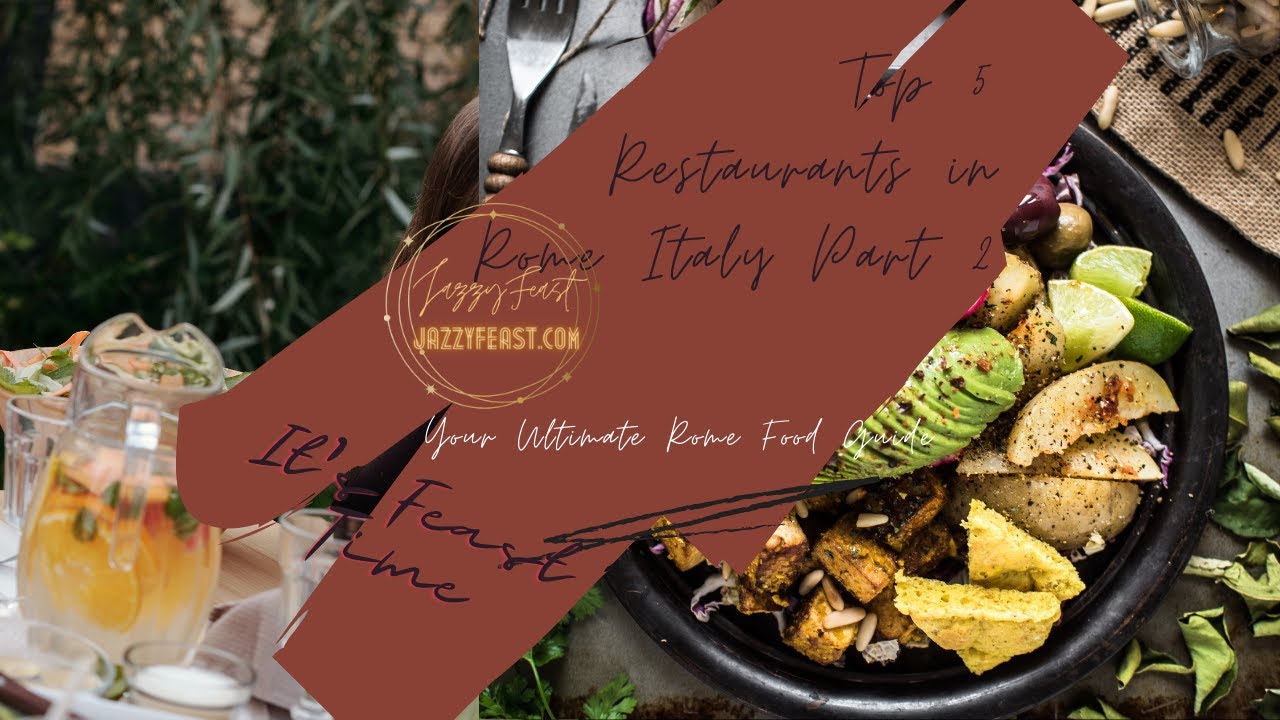 #JazzyFeast #TopFive #TravelEat Restaurant in Italy Rome I JazzyFeast I TopFive #JazzyFeast #TopFive #TravelEat Restaurant in Italy Rome I JazzyFeast I TopFive