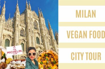 VEGAN FOOD TO EAT IN MILAN ITALY | TRAVEL GUIDE