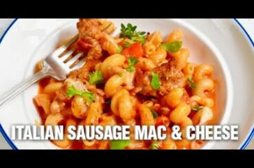 Easy One-Pot Italian Sausage Mac & Cheese