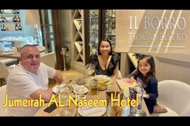 Dubai's Best ITALIAN Restaurant IL BORRO TUSCAN BISTRO Dubai | Exploring Jumeirah AL Naseem Hotel