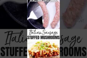Easy Keto Italian Sausage Stuffed Mushrooms Recipe