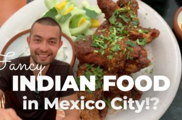 Fancy INDIAN FOOD in MEXICO CITY!? | Vindaloo Wings, Jumbo Spot Prawns, Natural Wine @ Masala y Maiz