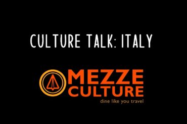 Mezze Culture Talk on Italy with Bavaro's | Italian Restaurant in Tampa, FL Inspiring Wanderlust