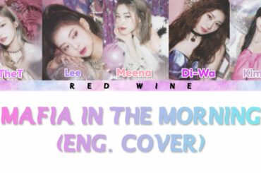 Itzy- Mafia in the morning cover by Red Wine