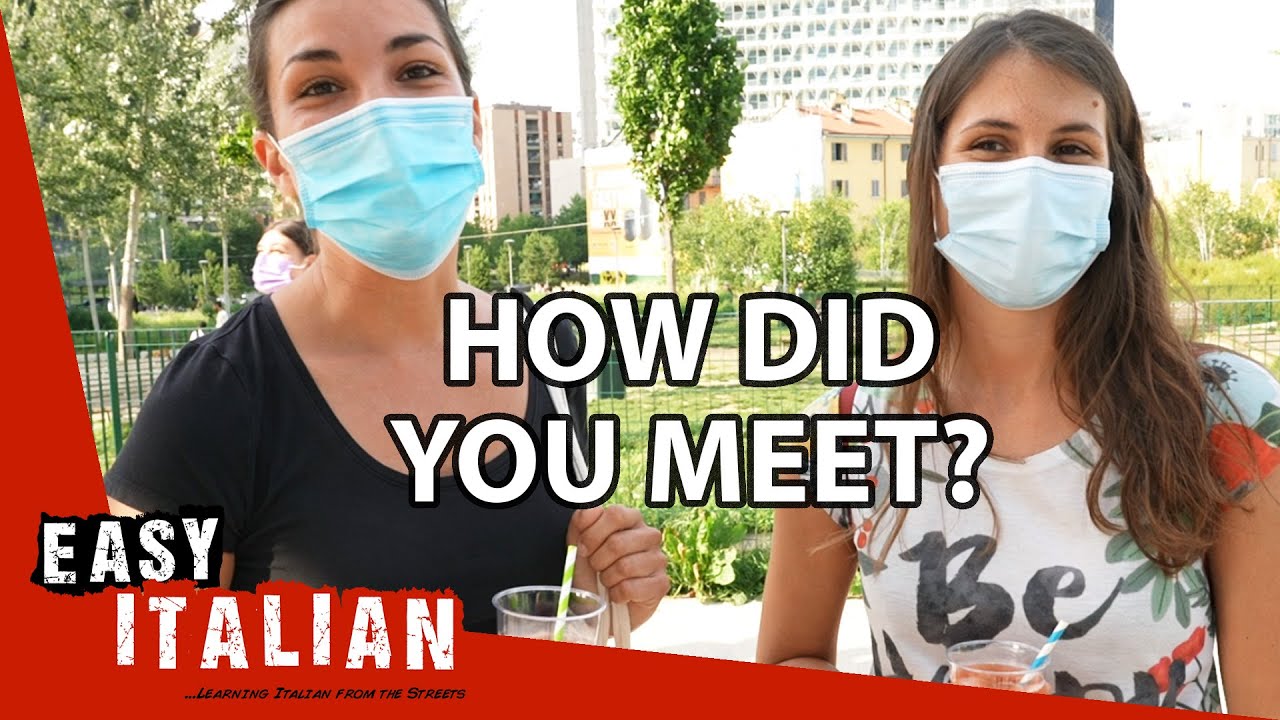 How Did You Meet? | Easy Italian 83 How Did You Meet? | Easy Italian 83