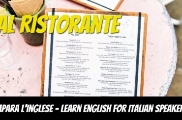 Lezione di inglese, vocabolario, Al ristorante - English Lessons for Italian Speakers, restaurant