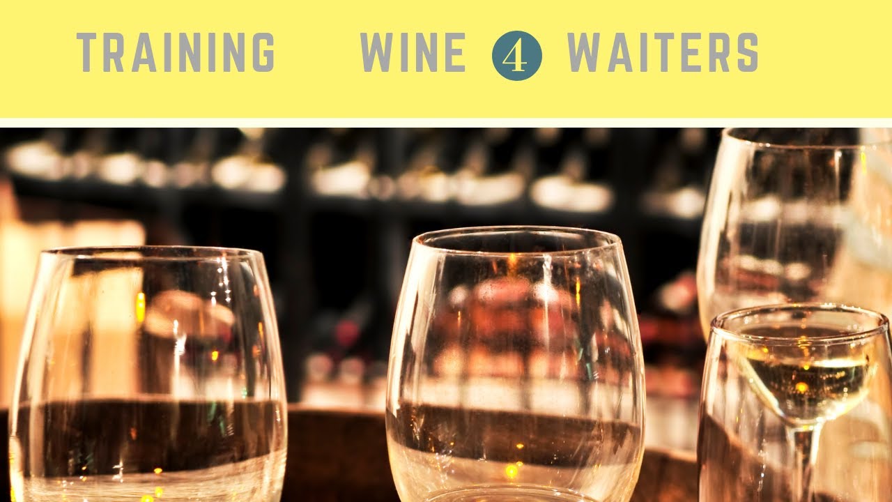 **Wine Training for Waiters** **Wine Training for Waiters**