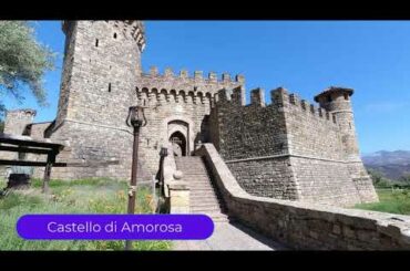 Castello di Amorosa - Walking tour. Napa Valley. Wine capital of the word.