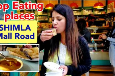 Best Eating Points Shimla Mall Road | Food Joints Shimla | Food Review | Top Places On Mall Road ||