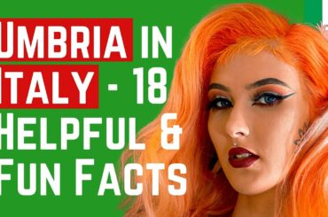 18 Interesting, Helpful and Fun Facts About Umbria in Italy