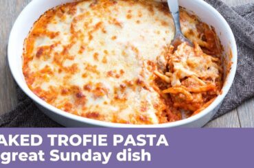 How to prepare super tasty BAKED TROFIE PASTA - Italian Recipe