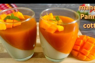 Mango Panna cotta || Italian dessert Panna cotta recipe || How to make Panna cotta || Mango dessert