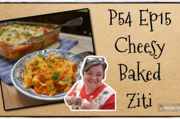 P54 Ep15 Cheesy Baked Ziti | Classic Casseroles | Italian Food | Comfort Food | Cooking Show