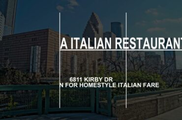 Best Tuscan Restaurant in Houston