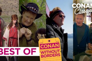 The Best Of "Conan Without Borders"