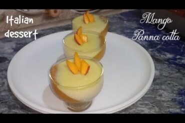 Italian dessert mango panna cotta recipe || how to make mango panna cotta || super tasty panna cotta