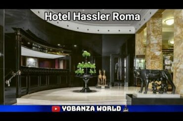 Hotel Hassler Roma | Hotels in Rome | Photo Slideshow
