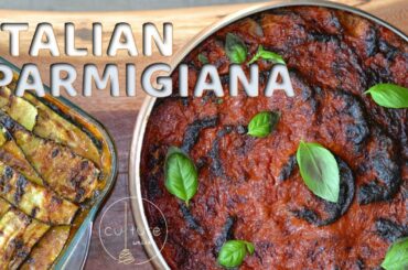 PARMIGIANA | AUBERGINE | COURGETTE | A REAL TASTE OF ITALY