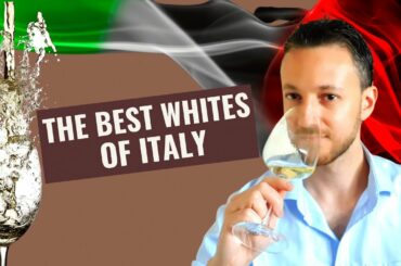 Top Best Italian White Wines - The white wines of Italy you must try!