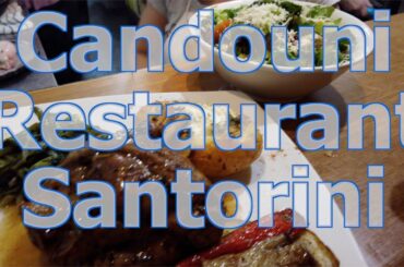Candouni Restaurant Oia, Santorini, Greece - Romantic & Delicious