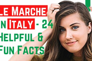 24 Interesting, Helpful and Fun Facts of Le Marche in Italy