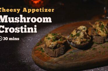 Mushroom Crostini | Crostini al funghi | Italian Recipes | Mushroom Recipes | Cookd