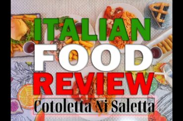 Honest Food Review - ITALIAN FOOD sa COTOLETTA NI SALETTA Bulihan Cavite Philippines