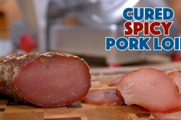 Dry Cured Spicy Pork Loin  - Glen And Friends Cooking - Home Cured Meats - Dry Cured Pork Loin