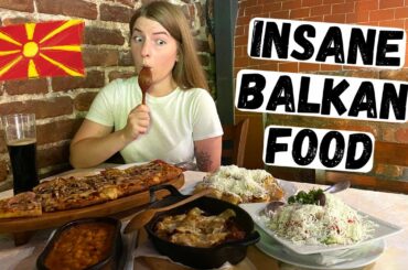 Eating the BEST FOOD in the BALKANS! (Skopje, Macedonia)