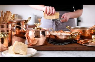 Making Lasagna Like an Italian with Ruffoni Historia Copper Cookware