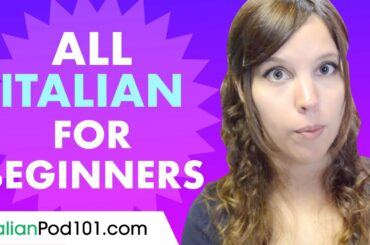 Learn Italian Today - ALL the Italian Basics for Beginners