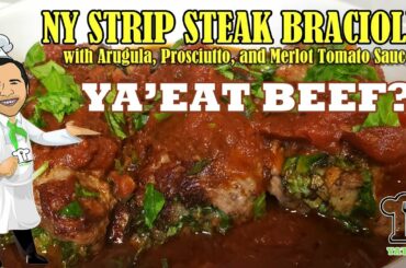 NY Strip Steak Braciole Recipe with Arugula, Prosciutto, and Merlot Tomato Wine Sauce. YA'EAT BEEF?
