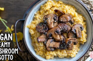 Creamy Vegan Mushroom Risotto - Easy Vegan Italian Food